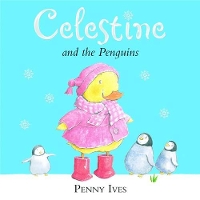 Book Cover for Celestine and the Penguins by Penny Ives