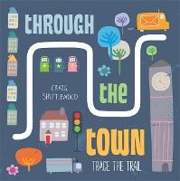 Book Cover for Through the Town by Katie Haworth