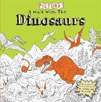 Book Cover for Pictura: A Walk with the Dinosaurs by Adam Stower