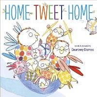 Book Cover for Home Tweet Home by Courtney Dicmas