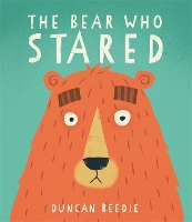 Book Cover for The Bear Who Stared by Duncan Beedie