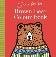 Book Cover for Jane Foster's Brown Bear Colour Book by Jane Foster