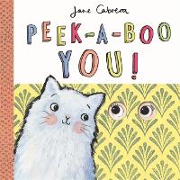 Book Cover for Jane Cabrera - Peek-a-boo You! by Jane Cabrera