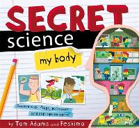 Book Cover for Secret Science: My Body by Tom Adams