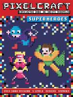 Book Cover for PixelCraft Superheroes by Anna Bowles