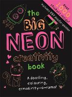 Book Cover for The Big Neon Creativity Book by Sam Meredith