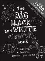 Book Cover for The Big Black & White Creativity Book by Frankie J. Jones