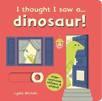 Book Cover for I thought I saw a... dinosaur! by Ruth Symons