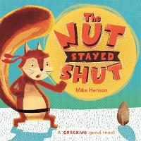 Book Cover for The Nut Stayed Shut by Mike Henson