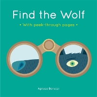 Book Cover for Find the Wolf by Agnese Baruzzi