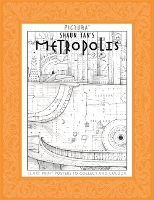 Book Cover for Pictura Prints: Metropolis by Shaun Tan