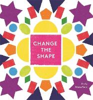 Book Cover for Change the Shape by Andy Mansfield