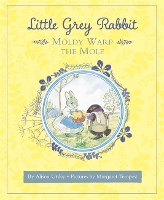Book Cover for Little Grey Rabbit: Moldy Warp the Mole by The Alison Uttley Literary Property Trust and the Trustees of the Estate of the Late Margaret Mary
