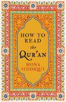 Book Cover for How To Read The Qur'an by Mona Siddiqui