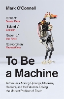 Book Cover for To Be a Machine by Mark O'Connell