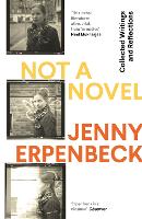 Book Cover for Not a Novel by Jenny (Y) Erpenbeck