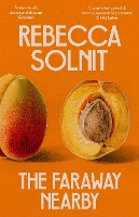 Book Cover for The Faraway Nearby by Rebecca (Y) Solnit