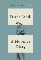 Book Cover for A Florence Diary by Diana (Y) Athill