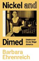 Book Cover for Nickel and Dimed by Barbara (Y) Ehrenreich, Polly Toynbee