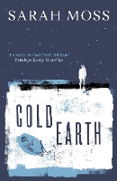 Book Cover for Cold Earth by Sarah Moss