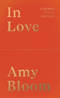 Book Cover for In Love by Amy Bloom