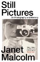 Book Cover for Still Pictures by Janet Malcolm