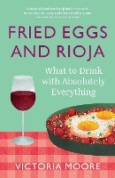 Book Cover for Fried Eggs and Rioja by Victoria Moore