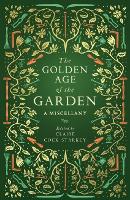 Book Cover for The Golden Age of the Garden by Claire Cock-Starkey