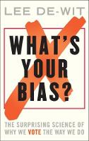 Book Cover for What's Your Bias? by Lee De-Wit