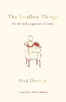Book Cover for The Smallest Things by Nick Duerden