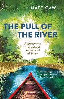 Book Cover for The Pull of the River by Matt Gaw