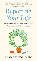 Book Cover for Repotting Your Life by Frances Edmonds 