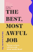 Book Cover for The Best, Most Awful Job by Katherine May