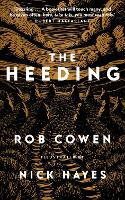 Book Cover for The Heeding by Rob Cowen, Nick Hayes