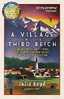 Book Cover for A Village in the Third Reich by Julia Boyd, Angelika Patel