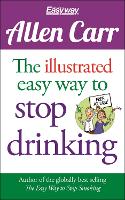 Book Cover for The Illustrated Easy Way to Stop Drinking by Allen Carr