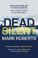 Book Cover for Dead Silent by Mark Roberts