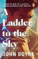 Book Cover for A Ladder to the Sky by John Boyne