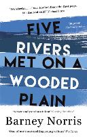 Book Cover for Five Rivers Met on a Wooded Plain by Barney Norris