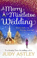 Book Cover for A Merry Mistletoe Wedding by Judy Astley