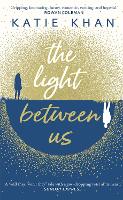 Book Cover for The Light Between Us by Katie Khan