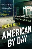 Book Cover for American By Day by Derek B. Miller