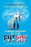 Book Cover for A Brief History of the Future by Stephen Clarke