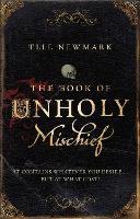 Book Cover for The Book of Unholy Mischief by Elle Newmark