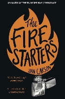 Book Cover for The Fire Starters by Jan Carson