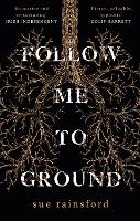 Book Cover for Follow Me To Ground by Sue Rainsford