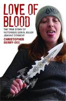 Book Cover for Love of Blood by Christopher Berry-Dee