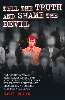 Book Cover for Tell the Truth and Shame the Devil by David Nolan