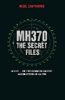 Book Cover for MH370, The Secret Files by Nigel Cawthorne