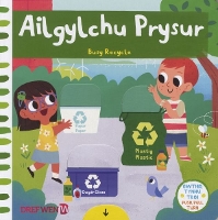 Book Cover for Cyfres Gwthio, Tynnu, Troi: Ailgylchu Prysur / Busy Recycle by Campbell Books